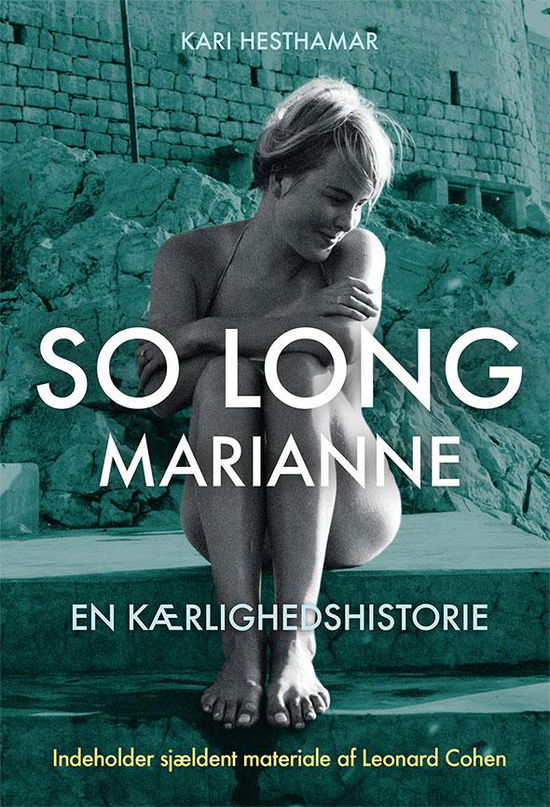 Cover for Kari Hesthamar · So long Marianne – en kærlighedshistorie (Innbunden bok) [1. utgave] (2015)