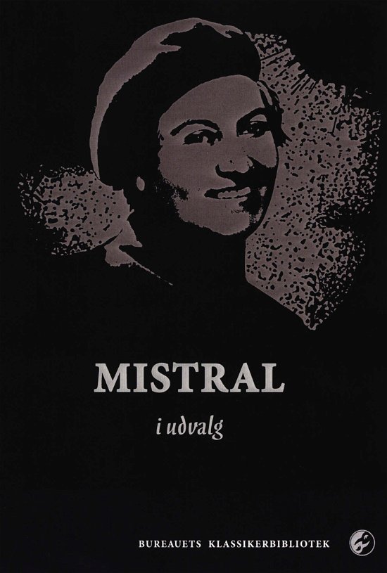 Cover for Gabriela Mistral · Mistral i udvalg (Paperback Bog) [1. udgave] (2018)