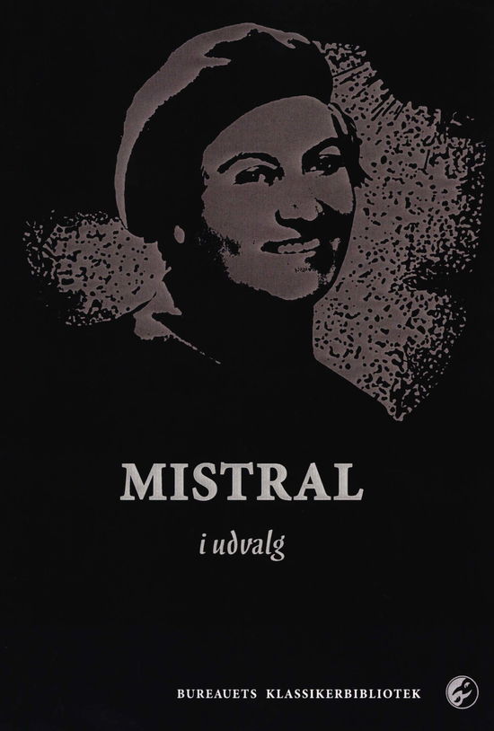 Cover for Gabriela Mistral · Mistral i udvalg (Paperback Book) [1. wydanie] (2018)