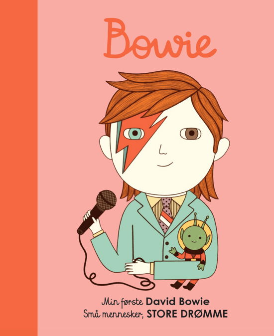 Små mennesker, store drømme: Min første David Bowie - Maria Isabel Sanchez Vegara - Bücher - Forlaget Albert - 9788793752238 - 26. Mai 2020