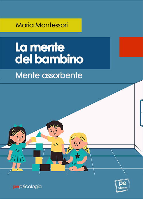 La Mente Del Bambino. Mente Assorbente - Maria Montessori - Kirjat -  - 9788833003238 - keskiviikko 22. marraskuuta 2023