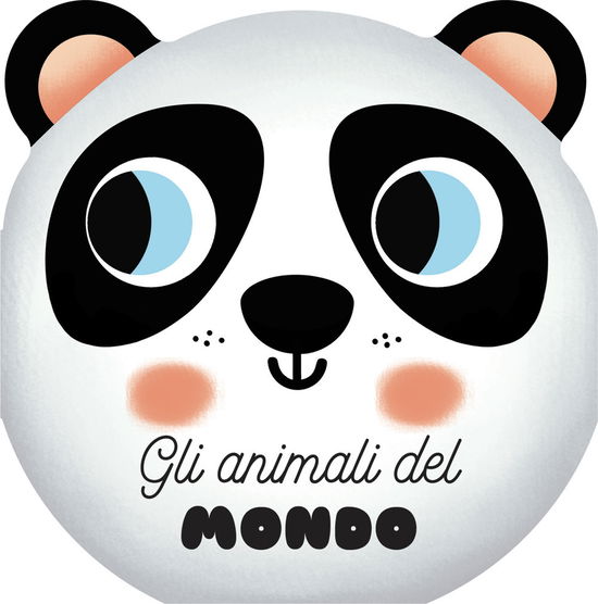 Gli Animali Del Mondo. I Musetti. Ediz. A Colori - Benedetta Nigelli - Livres -  - 9788833719238 - 