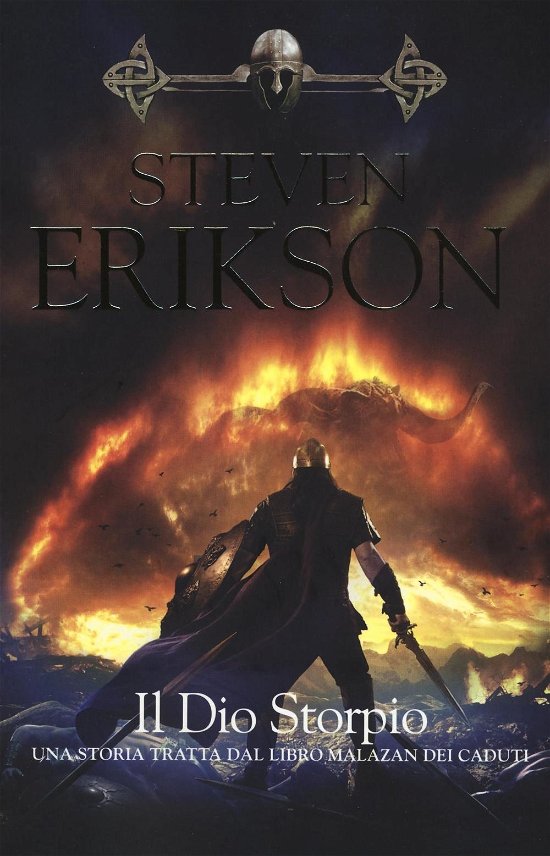 Cover for Steven Erikson · Il Dio Storpio. Una Storia Tratta Dal Libro Malazan Dei Caduti #10 (Bok)