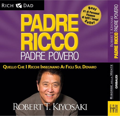 Cover for Kiyosaki Robert T. · Padre Ricco Padre Povero. Quello Che I Ricchi Insegnano Ai Figli Sul Denaro. Audiolibro. 6 CD Audio (DVD)