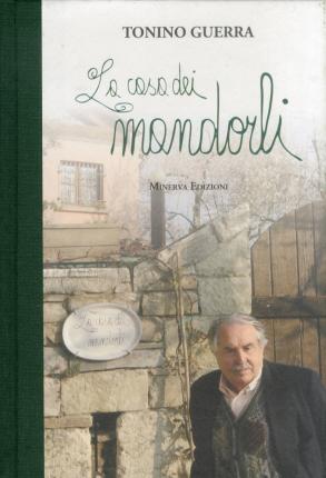 Cover for Tonino Guerra · La Casa Dei Mandorli (Book)