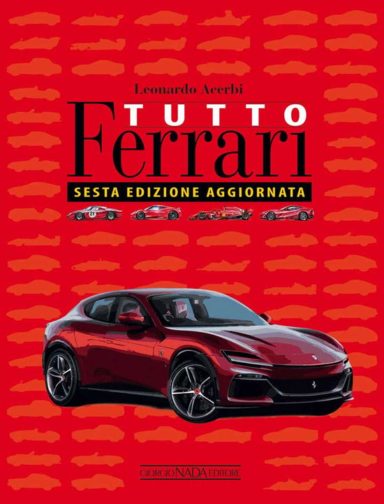 Cover for Leonardo Acerbi · Tutto Ferrari (Book)