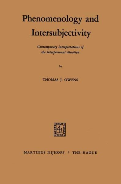 T.S. Owens · Phenomenology and Intersubjectivity: Contemporary Interpretations of the Interpersonal Situation (Paperback Book) [Softcover reprint of the original 1st ed. 1970 edition] (1971)