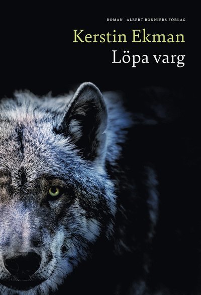 Cover for Kerstin Ekman · Löpa varg (ePUB) (2021)