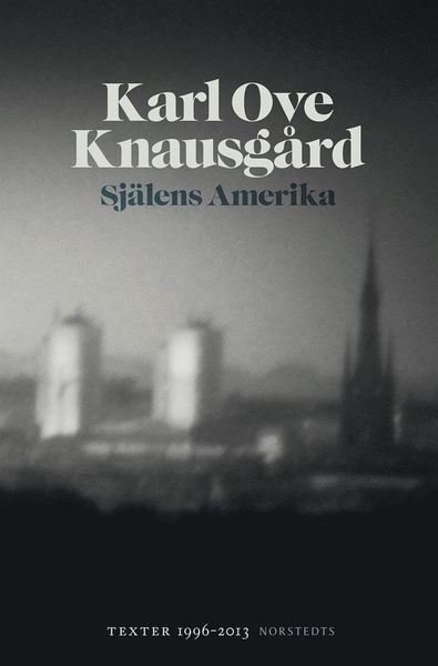 Cover for Karl Ove Knausgård · Själens Amerika (ePUB) (2014)