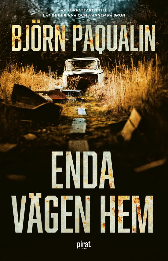 Cover for Björn Paqualin · Enda vägen hem (Bound Book) (2024)