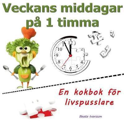 Cover for Ivarsson · Veckans middagar på 1 timma (Book) (2017)