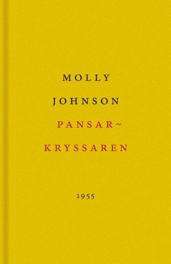 Pansarkryssaren - Molly Johnson - Książki - Modernista - 9789186021238 - 7 sierpnia 2009