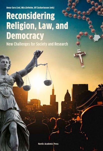 Cover for Lövheim Mia (red.) · Reconsidering Religion, Law &amp; Democracy: New Challenges for Society &amp; Research (Gebundenes Buch) (2016)
