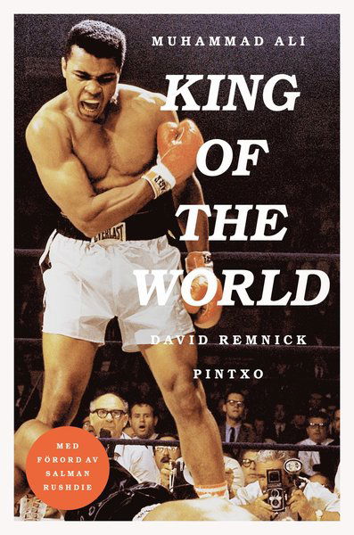 Cover for David Remnick · Muhammad Ali : King of the World (Book) (2016)