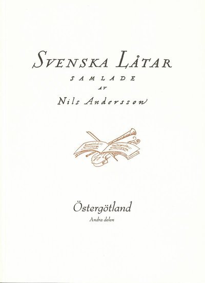 Cover for Nils Andersson · Svenska låtar Östergötland, Andra häftet (Bog) (2019)