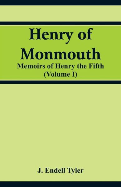Cover for J Endell Tyler · Henry of Monmouth (Paperback Book) (2018)