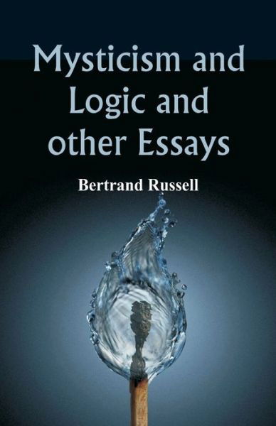 Cover for Bertrand Russell · Mysticism and Logic and Other Essays (Paperback Bog) (2017)