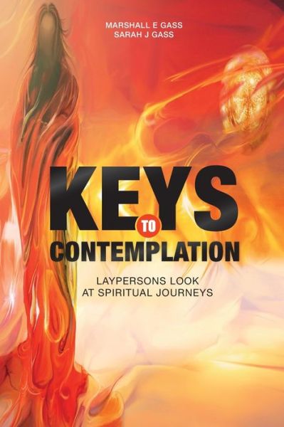 Keys to Contemplation - Marshall E Gass - Books - Buuks - 9789389604238 - November 1, 2019