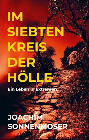 Cover for Joachim Sonnenmoser · Im siebten Kreis der Hölle (Paperback Book) (2021)