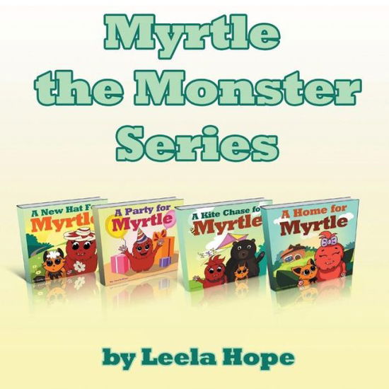 Cover for Leela Hope · Myrtle the Monster Series (Paperback Book) (2018)