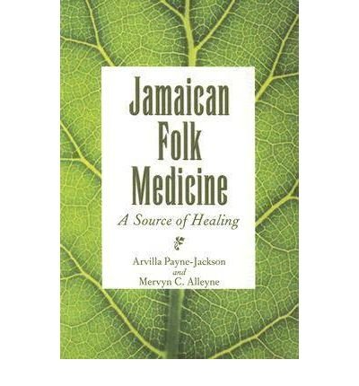 Cover for Arvilla Payne · Jamaican Folk Medicine: A Source of Healing (Taschenbuch) (2004)