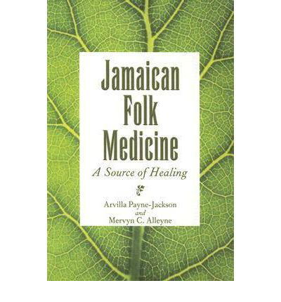 Cover for Arvilla Payne · Jamaican Folk Medicine: A Source of Healing (Paperback Book) (2004)