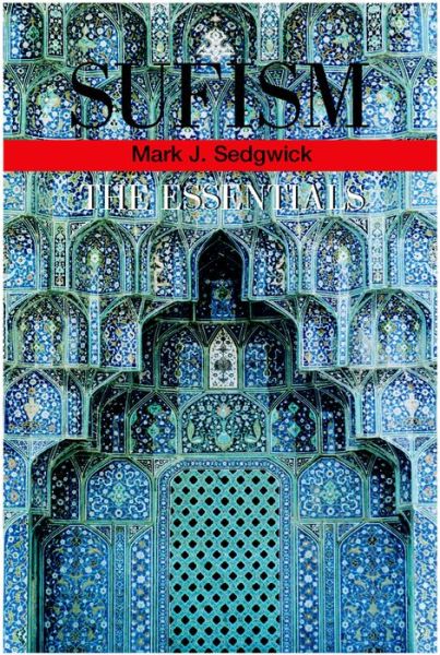 Cover for Mark Sedgwick · Sufism: The Essentials (Paperback Book) [New edition] (2003)