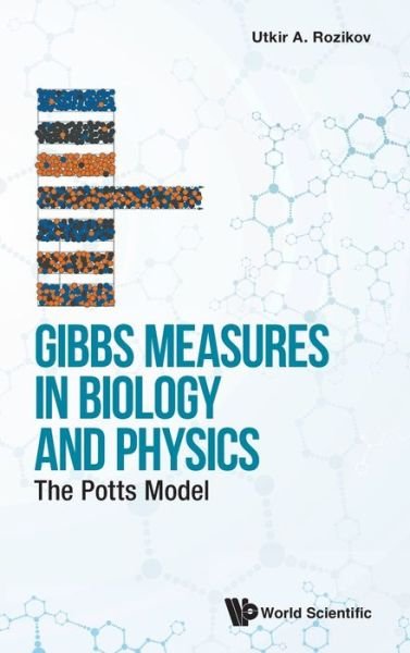 Cover for Utkir A Rozikov · Gibbs Measures In Biology And Physics: The Potts Model (Hardcover Book) (2022)
