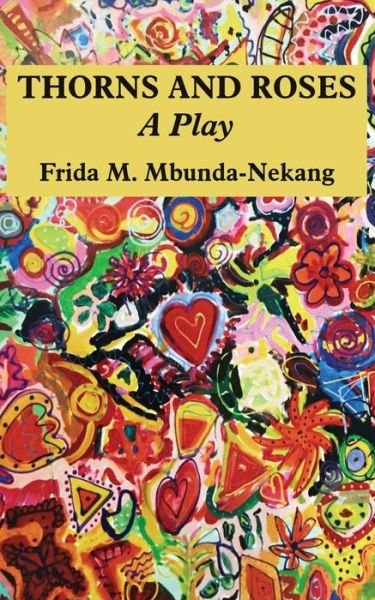 Cover for Frida M Menkan Mbunda · Thorns and Roses (Paperback Book) (2017)