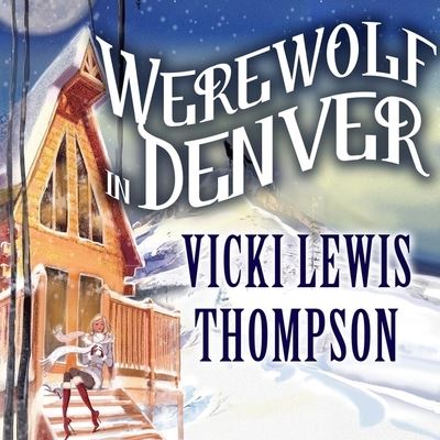 Cover for Vicki Lewis Thompson · Werewolf in Denver (CD) (2012)