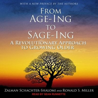 From Age-Ing to Sage-Ing - Zalman Schachter-Shalomi - Musik - TANTOR AUDIO - 9798200424238 - 29 maj 2018