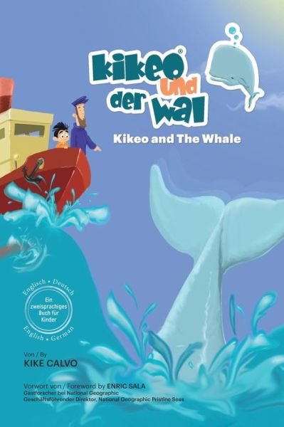Cover for Kike Calvo · Kikeo und der Wal. Ein zweisprachiges Buch fur Kinder. ( Englisch - Deutsch ): Englisch - Deutsch Zweisprachige Ausgabe (Pocketbok) (2022)