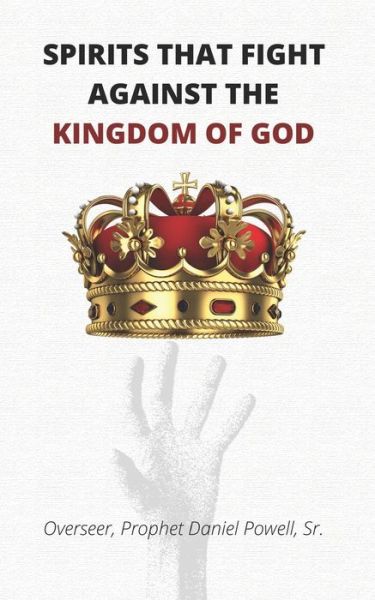 Cover for Powell, Daniel, Sr. · Spirits That Fight Against the Kingdom of God (Buch) (2023)