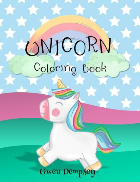 Unicorn Coloring Book - Gwen Dempsey - Bücher - Independently Published - 9798418452238 - 16. Februar 2022