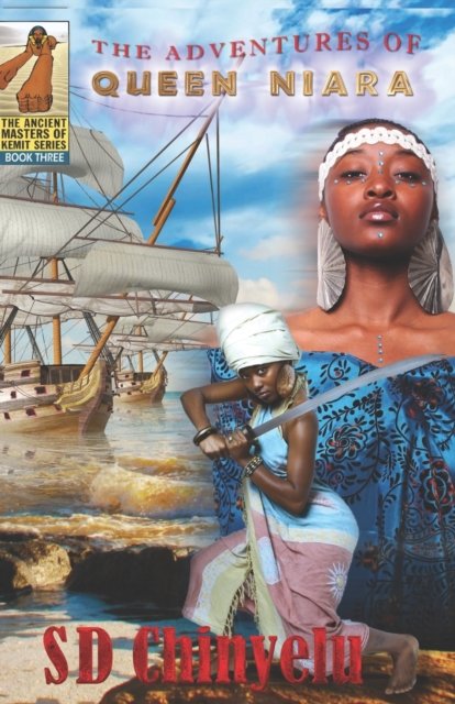 Cover for Sd Chinyelu · The Adventures of Queen Niara - Ancient Masters of Kemit (Paperback Book) (2022)