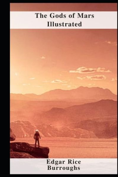 Cover for Edgar Rice Burroughs · The Gods of Mars Illustrated (Paperback Bog) (2021)