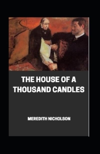 Cover for Meredith Nicholson · The House of a Thousand Candles illustrated (Paperback Book) (2021)