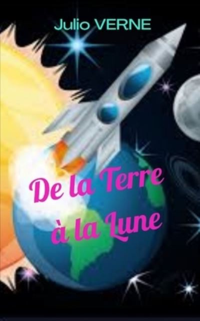 Cover for Julio Verne · De la Terre a la Lune (Paperback Book) (2020)