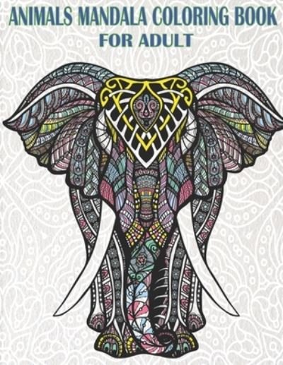 Cover for Kunal Patel · Animals Mandala Coloring Book (Pocketbok) (2020)