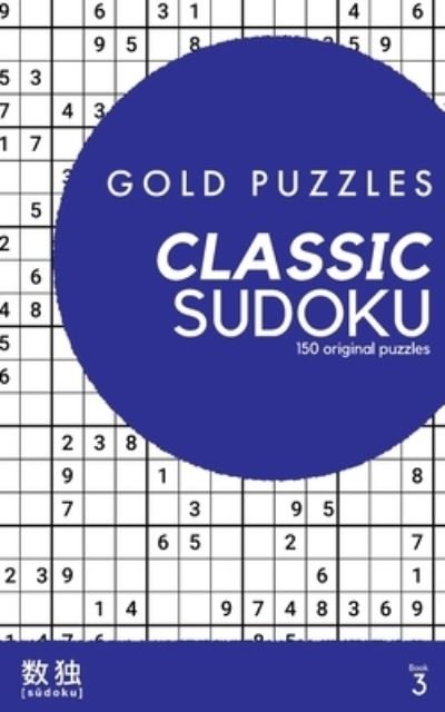 Cover for Gp Press · Gold Puzzles Classic Sudoku Book 3 (Paperback Bog) (2020)