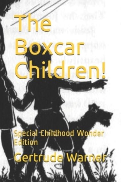 Cover for Gertrude Chandler Warner · The Boxcar Children! (Paperback Book) (2020)