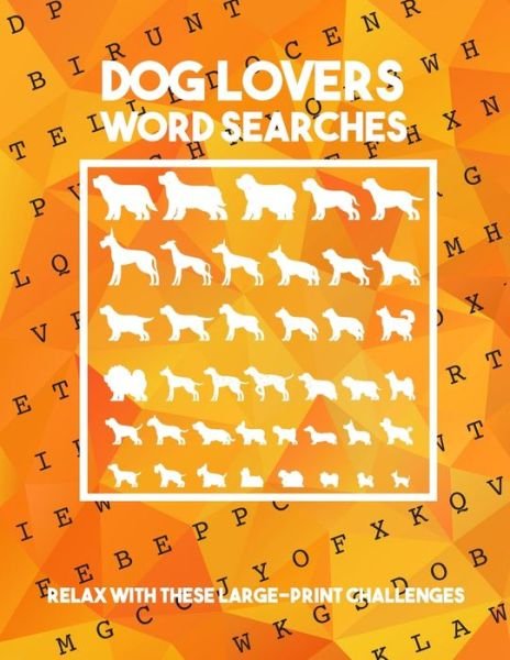 Cover for Dog Breeds Publishing · Dog Lovers Wrod Search (Taschenbuch) (2020)