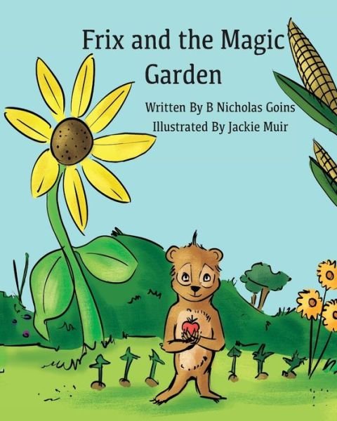 Cover for B Nicholas Goins · Frix and the Magic Garden (Paperback Book) (2020)