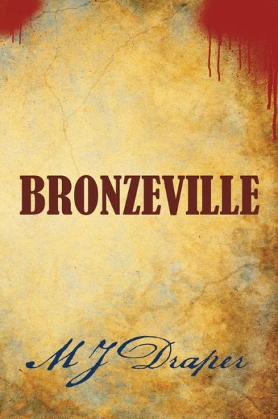 Cover for M J Draper · Bronzeville (Paperback Book) (2020)