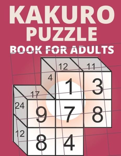 Cover for Sprin Ton · Kakuro Puzzle Book For Adults (Taschenbuch) (2020)