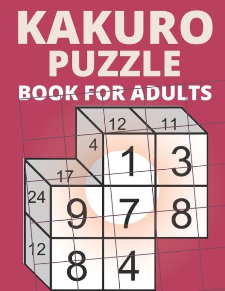 Cover for Sprin Ton · Kakuro Puzzle Book For Adults (Paperback Book) (2020)