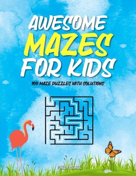 Cover for Pixel Passage · Awesome Mazes For Kids (Paperback Book) (2020)