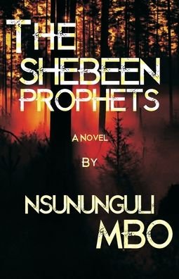 Cover for Nsununguli Mbo · The Shebeen Prophets (Pocketbok) (2020)