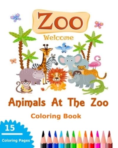 Cover for Christine Thomas · Animals At The Zoo Coloring Book (Paperback Book) (2020)