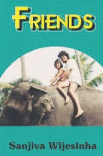 Cover for Sanjiva Wijesinha · Friends (Paperback Book) (2020)